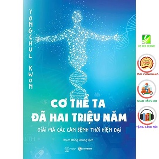 Sách - Cơ thể ta đã hai triệu năm - Giải mã các căn bệnh thời hiện đại - Thái Hà Books