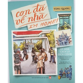 [Mã BMBAU50 giảm 7% đơn 99K] Sách- Con Đã Về Nhà( I'M HOME) - Ký Họa Cách Ly Dịch Covid