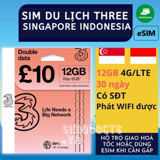 Sim Du Lịch 4G Singapore Indonesia 12GB 30 Ngày Hãng Three UK