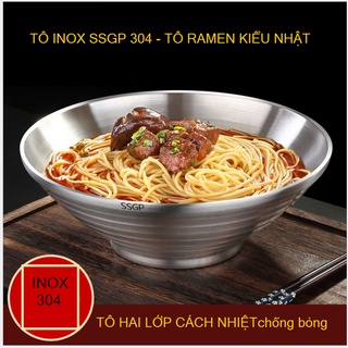 TÔ ,BÁT-INOX SSGP 304 HAI LỚP CHỐNG NÓNG-TÔ ,BÁT ĂN MÌ RAMEN KIẾU NHẬT TRUNG-hai cỡ 20 và 18cm