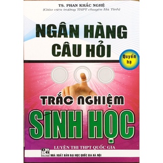 Sách - Ngân Hàng Câu Hỏi Trắc Nghiệm Sinh Học - Quyển Hạ