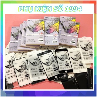 [ Đã có iP13 ] Kính Cường lực Full màn Tê giác 10D FFF cho iphone 6 đến 13 Pro Max