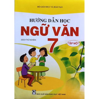 Sách hướng dẫn học Ngữ Văn 7 - tập một (sách VNEN)