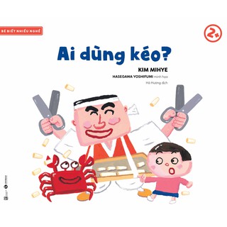 Sách - Ai Dùng Kéo? 2+