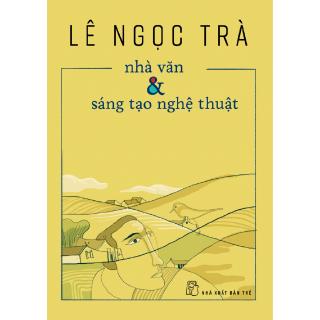 Sách - Nhà Văn Và Sáng Tạo Nghệ Thuật