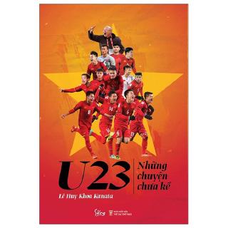 Sách - U23 - Những Chuyện Chưa Kể (Tái Bản 2019)