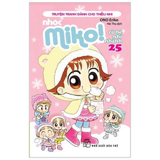 Sách - Nhóc Miko! Cô Bé Nhí Nhảnh - Tập 25 - ONO Eriko
