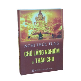 Sách - Chú Lăng Nghiêm (Nghi Thức Tụng Chú Lăng Nghiêm &amp; Thập Chú) - khổ sách mini bỏ túi