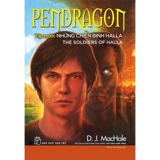 Sách - Pendragon 10 , Những Chiến Binh Halla