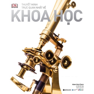 Sách - Thuyết Minh Trực Quan Nhất về Khoa Học