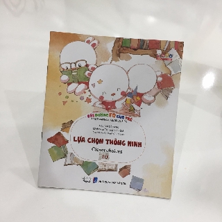 Sách thiếu nhi - Bồi dưỡng FQ cho trẻ: Lựa chọn thông minh
