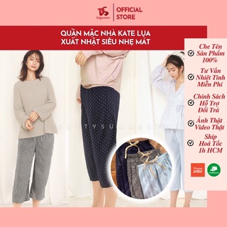 [Xuất Xịn] Quần Ngủ/ Quần Lửng Mặc Nhà Pajamas  Xuất Nhật Kate Lụa Siêu Nhẹ Mát Thoải Mái M L XL