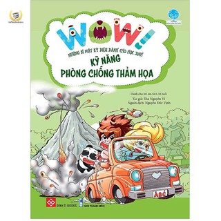 Sách - Wow ! Những Bí Mật Kỳ Diệu Dành Cho Học Sinh - Kỹ Năng Phòng Chống Thảm Họa