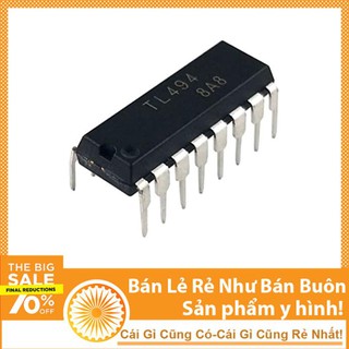 IC dao động tạo xung TL494 CN chân cắm Dip 16