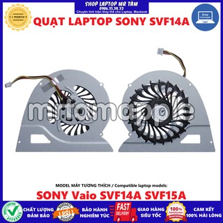 QUẠT LAPTOP SONY SVF14A - Vaio SVF14A SVF15A