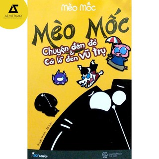 Sách - Mèo Mốc - Chuyện Đèn Đỏ Và Cái Lỗ Đen Vũ Trụ [AZVietNam]