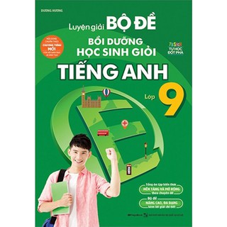 Sách - Luyện Giải Bộ Đề Bồi Dưỡng Học Sinh Giỏi Tiếng Anh Lớp 9