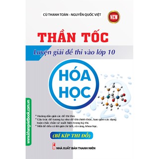 Sách - Thần Tốc Luyện Giải Đề Thi Vào Lớp 10 Hóa Học