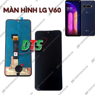 Màn hình lg v60 zin