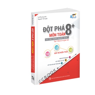 Sách Đột Phá 8+ môn Toán thi THPT Quốc gia Tập 1 Đại số và Giải tích