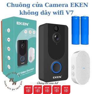 Chuông cửa không dây, Đàm thoại 2 chiều,Chuông cửa Camera EKEN không dây wifi V7