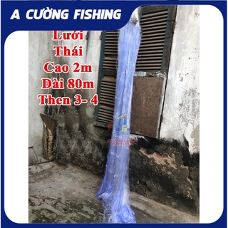 Lưới đánh cá Cao 2m dài 80m Mắt lưới 6cm - 8cm cước 15 - Thái xịn
