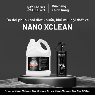 DUNG DỊCH TẠO KHÓI PHUN KHÓI NANO BẠC 5L/4L&amp;CHAI XỊT KHỬ MÙI ÔTÔ NANO XCLEAN 500ML-KHỬ MÙI-KHÁNG KHUẨN- AHT CORP (AHTC)