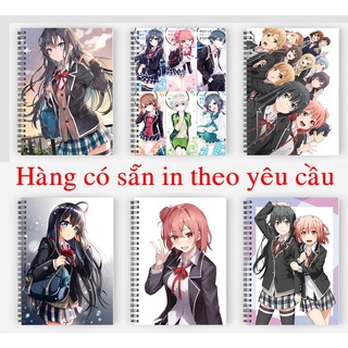 sổ tay Yahari Ore no Seishun Love Comedy wa Machigatteir yukino 200 trang gáy xoắn