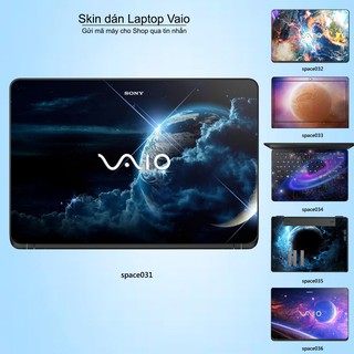 Skin dán Laptop Sony Vaio in hình không gian nhiều mẫu 6 (inbox mã máy cho Shop)