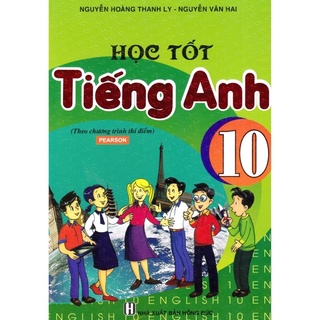 Sách - Học Tốt Tiếng Anh 10 (Theo chương trình thí điểm)