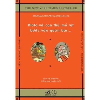 Sách Nhã Nam - Plato Và Con Thú Mỏ Vịt Bước Vào Quán Bar