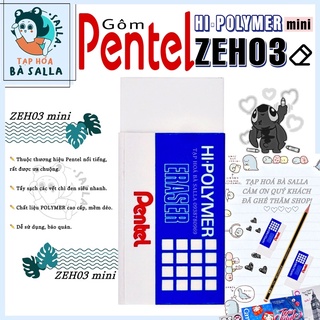 Gôm Pentel HI•POLYMER mini ( Pentel ZEH03 )