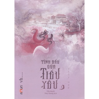 Sách - Tình Đầu Của Tiểu Yêu (Tập 1)