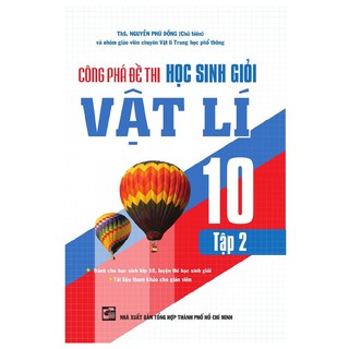 Sách - Công Phá Đề Thi Học Sinh Giỏi Vật Lí 10 Tập 2