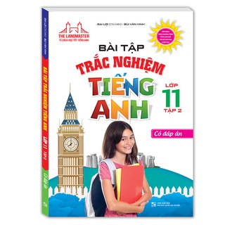 Sách - Bài tập trắc nghiệm tiếng Anh lớp 11 tập 2 - Có đáp án