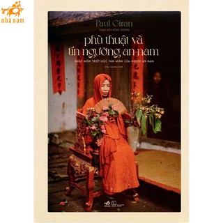 Sách - Phù thuật và tín ngưỡng An Nam (Bìa cứng) (Nhã Nam)