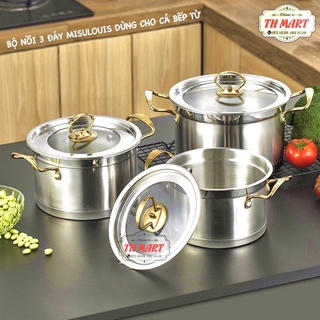 Bộ Nồi 3 Cái MISU LOUIS inox 304 Cao Cấp Đáy Liền Nguyên Khối 3 Đáy, Sử Dụng Mọi Loại Bếp Hàng Chính Hãng