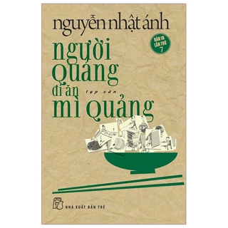 Sách Người Quảng Đi Ăn Mì Quảng (Tái Bản 2020)