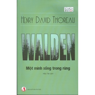 Sách - Walden - Một Mình Sống Trong Rừng