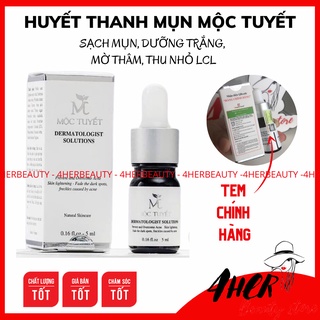 Serum mộc tuyết huyết thanh giảm mụn, dưỡng da trắng sáng mờ thâm