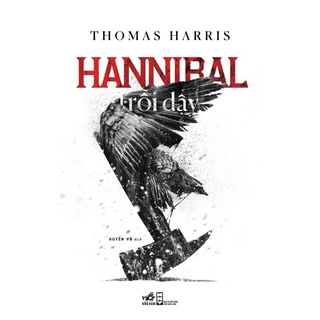 Sách - Hannibal Trỗi Dậy - Thomas Harris