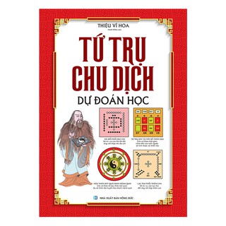 Sách Tứ trụ chu dịch dự đoán học (bìa cứng)