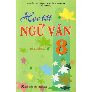 Sách - Học tốt Ngữ Văn 8 (tập 1 + tập 2)