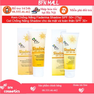 Kem Chống Nắng Fixderma Shadow SPF 50+ (75g) - Gel Chống Nắng Shadow cho da mặt và toàn thân