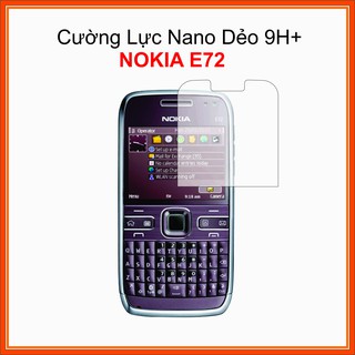 Cường lực cho Nokia E72 Cường lực Nano Dẻo 9H+