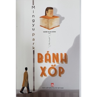 [Mã BMBAU50 giảm 7% đơn 99K] Sách - Bánh Xốp - Mingyu Park (Tiểu thuyết)