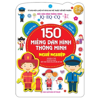 Sách Bóc Dán Hình Thông Minh IQ-EQ-CQ 150 Miếng Dán Hình Thông Minh - Nghề Nghiệp