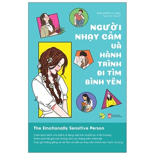 Sách - Người nhạy cảm và hành trình đi tìm bình yên (BV139)