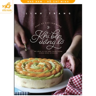 Sách - Nhật Ký Học Làm Bánh (Tập 3) - Khi Bếp Vắng Lò (Nhã Nam HCM)