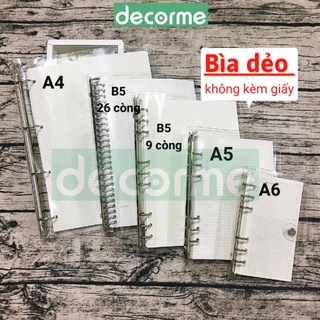 Bìa sổ còng nhựa trong DẺO cúc bấm A4 B5 A5 A6 A7 tặng kèm thước phụ kiện sổ còng Decorme